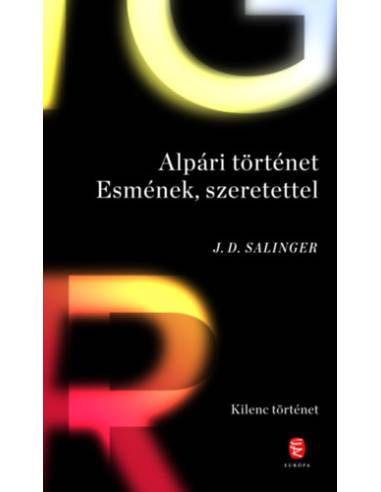 Alpári történet Esmének, szeretettel - Kilenc történet