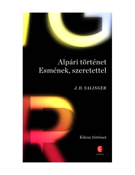 Alpári történet Esmének, szeretettel - Kilenc történet
