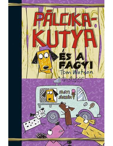 Pálcikakutya és a fagyi