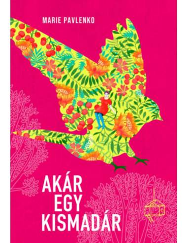 Akár egy kismadár