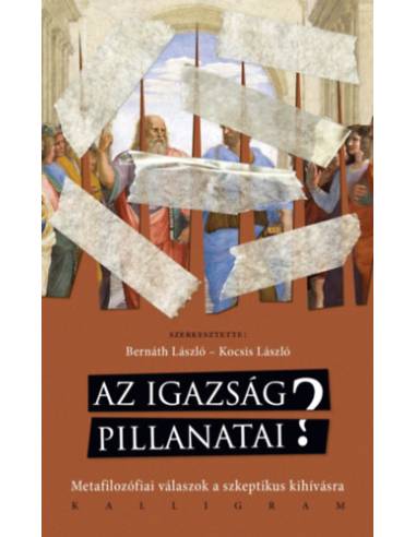 Az igazság pillanatai? - Metafilozófiai válaszok a szkeptikus kihívásra