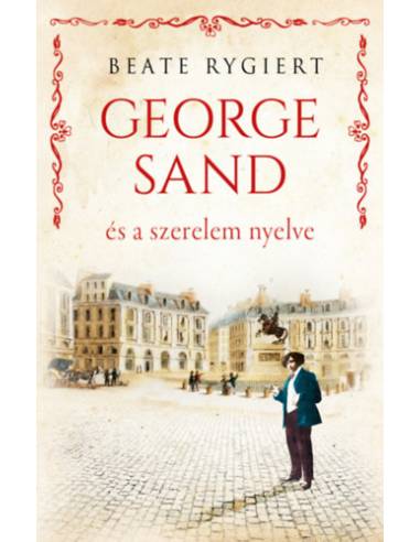 George Sand és a szerelem nyelve