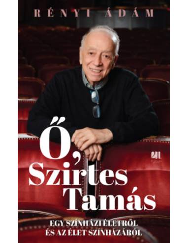 Ő, Szirtes Tamás