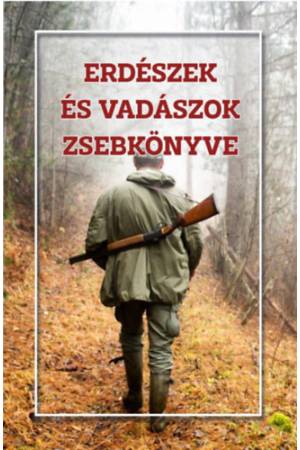 Erdészek és vadászok zsebkönyve