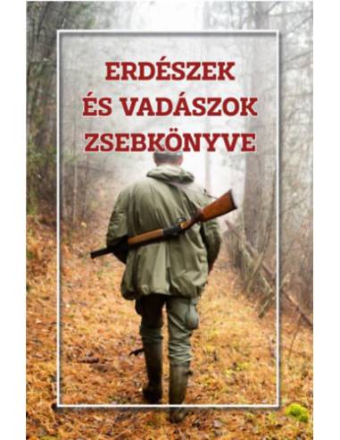 Erdészek és vadászok zsebkönyve