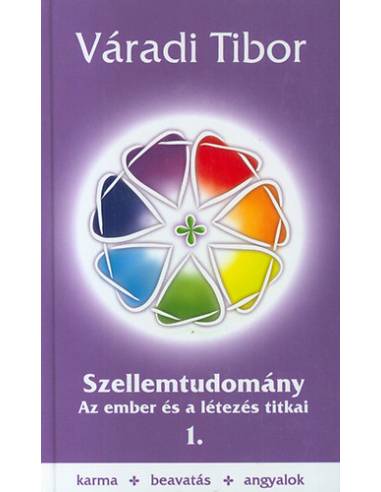 Szellemtudomány - Az ember és a létezés titkai