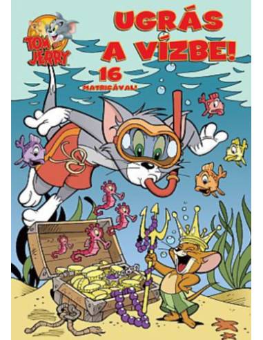 Tom & Jerry - Ugrás a vízbe! - 16 matricával!