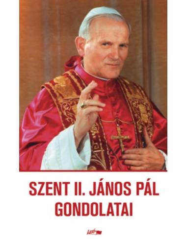 Szent II. János Pál gondolatai