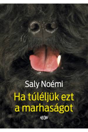 Ha túléljük ezt a marhaságot