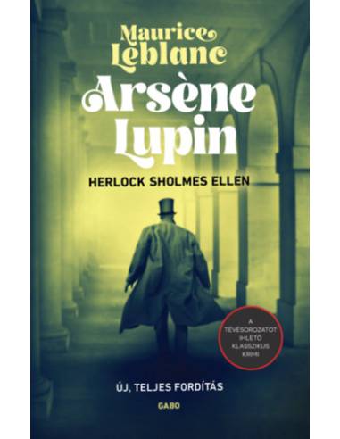 Arséne Lupin Herlock Sholmes ellen