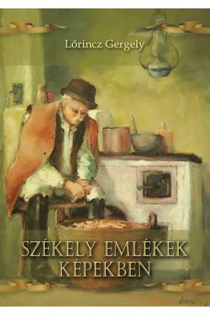 Székely emlékek képekben