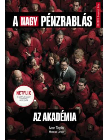 A nagy pénzrablás - Az Akadémia