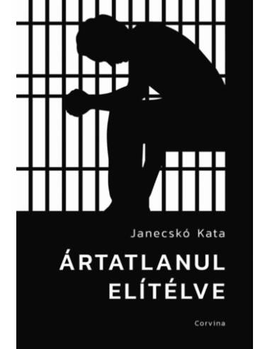 Ártatlanul elítélve