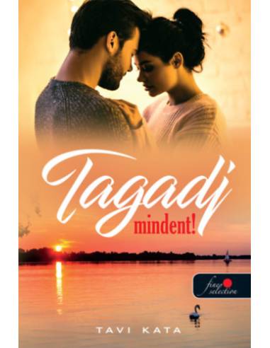 Tagadj mindent!