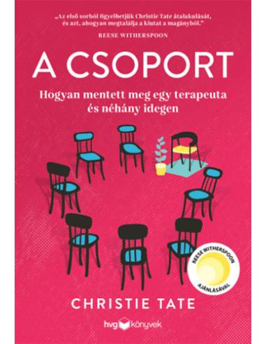 A csoport - Hogyan mentett meg egy terapeuta és néhány idegen
