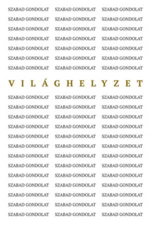Szabad gondolat - Világhelyzet