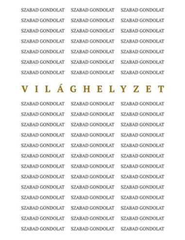 Szabad gondolat - Világhelyzet