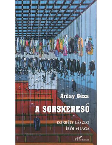 A sorskereső - Borbély László írói világa