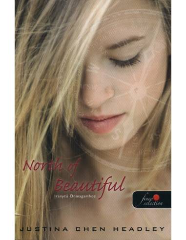 North of Beautiful - Iránytű Önmagamhoz
