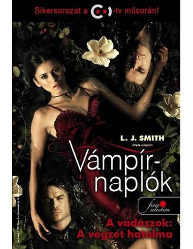 Vámpírnaplók 10. - A vadászok 3. rész: A végzet hatalma