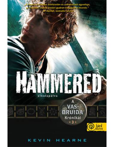 Hammered - Elkalapálva - A Vasdruida Krónikái 3.