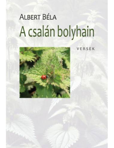 A csalán bolyhain