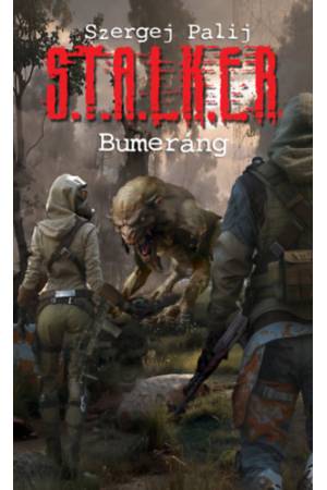 S.T.A.L.K.E.R. - Bumeráng