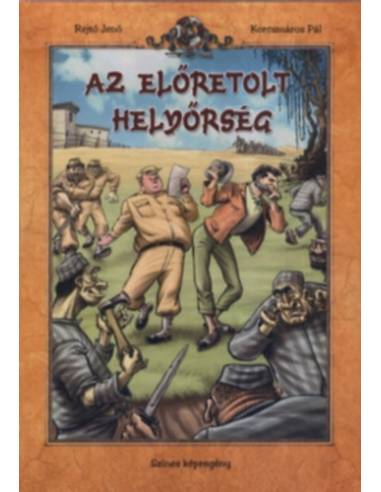 Az előretolt helyőrség - Rejtő Jenő