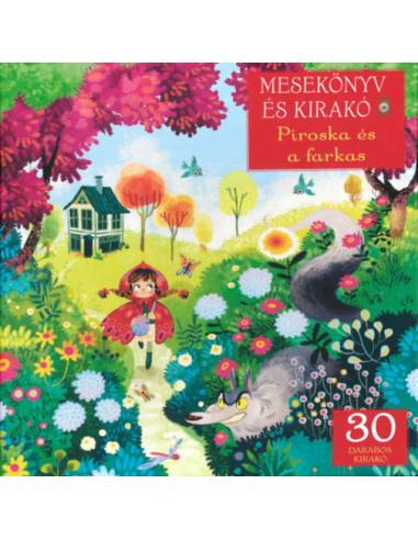 Piroska és a farkas - Mesekönyv és 30 darabos kirakó