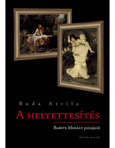 A helyettesítés - Babits Mihály prózájáról