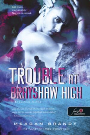 Trouble at Brayshaw High - A Brayshaw Balhé - A banda 2.