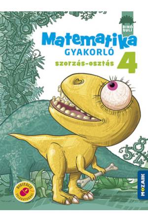 Dinósuli - Matematika gyakorló 4. osztály - Szorzás, osztás (MS-1126)