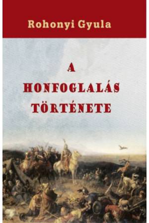 A honfoglalás története