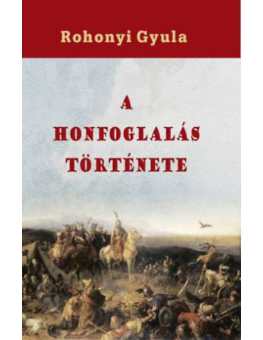 A honfoglalás története