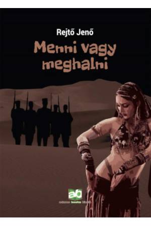 Menni vagy meghalni