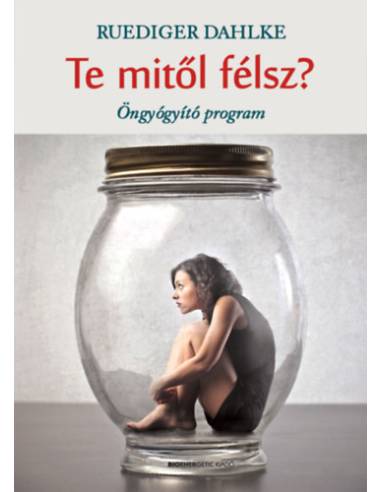 Te mitől félsz? - Öngyógyító program
