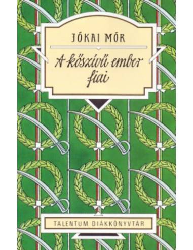 A kőszívű ember fiai - Talentum Diákkönyvtár