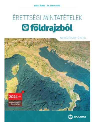 Érettségi mintatételek földrajzból - 120 középszintű tétel - 2024-től érvényes