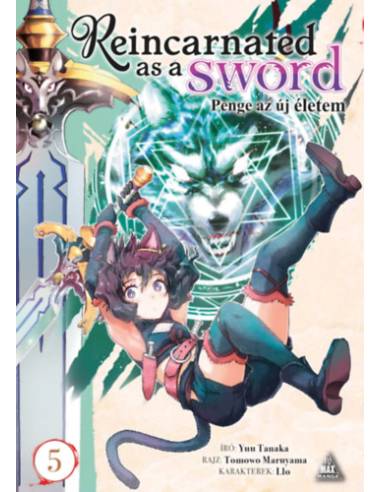 Reincarnated as a Sword 5. - Penge az új életem 5.