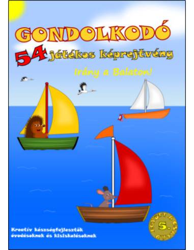 Gondolkodó - 54 játékos képrejtvény - Irány a Balaton!