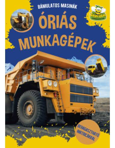Óriás munkagépek - Beragasztható matricákkal
