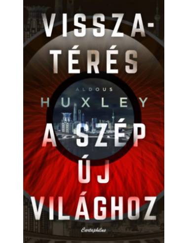 Visszatérés a szép új világhoz