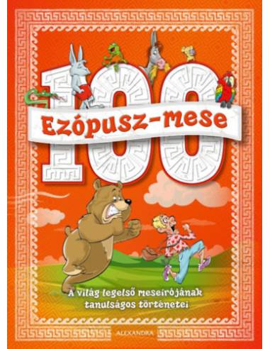 100 Ezópusz-mese - A világ legelső meseírójának tanulságos történetei