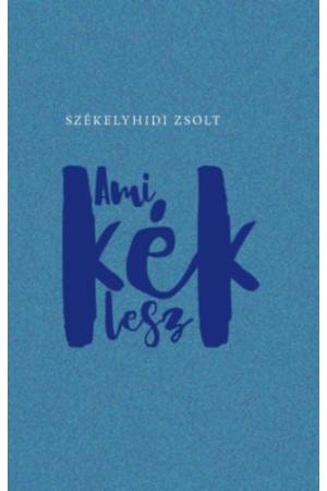 Ami kék lesz