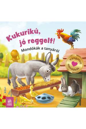 Kukurikú jó reggelt! - Mondókák a tanyáról