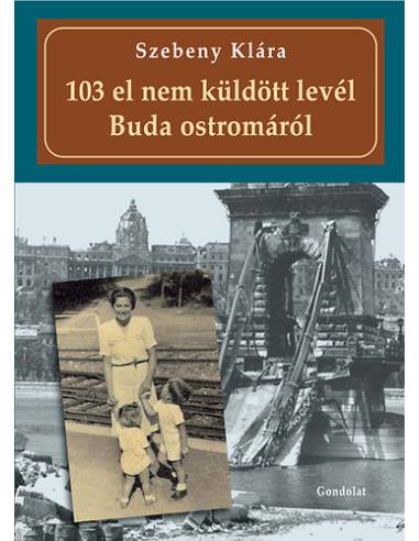 103 el nem küldött levél Buda ostromáról