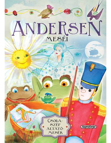 Csodaszép altatómesék - Andersen meséi