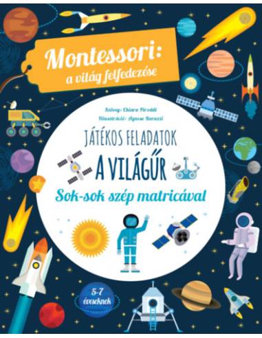A világűr - Montessori: A világ felfedezése - Sok-sok szép matricával