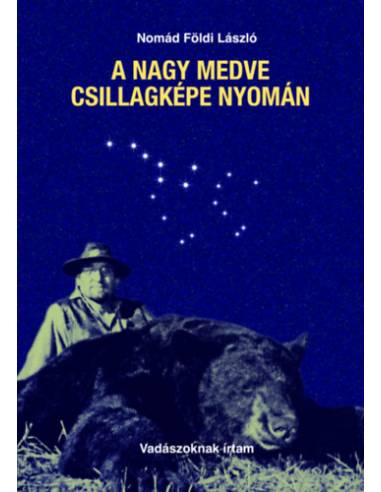 A Nagy Medve csillagképe nyomán