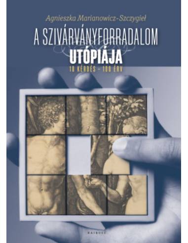 A szivárványforradalom utópiája - 10 kérdés - 100 érv